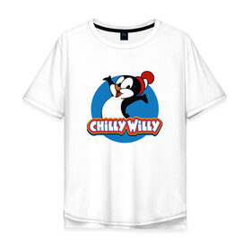 Мужская футболка хлопок Oversize с принтом Чилли Вилли в Новосибирске, 100% хлопок | свободный крой, круглый ворот, “спинка” длиннее передней части | chili vili | chilli willi | chilly willy | пингвин | пингвиненок | чили вили | чилли вилли