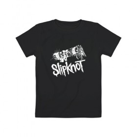 Детская футболка хлопок с принтом Slipknot в Новосибирске, 100% хлопок | круглый вырез горловины, полуприлегающий силуэт, длина до линии бедер | 