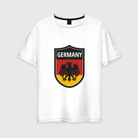 Женская футболка хлопок Oversize с принтом Germany в Новосибирске, 100% хлопок | свободный крой, круглый ворот, спущенный рукав, длина до линии бедер
 | football | germany | sport | германия | мяч | нойер | орёл | сборная | спорт | флаг | футбол | чемпионат мира