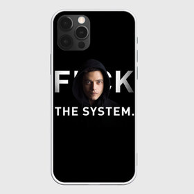 Чехол для iPhone 12 Pro Max с принтом F*ck The System Mr Robot в Новосибирске, Силикон |  | Тематика изображения на принте: society | system | систему