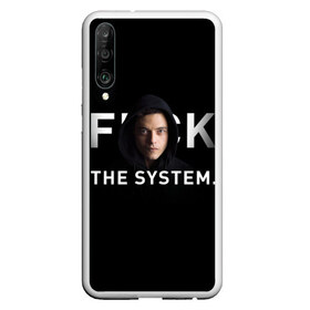 Чехол для Honor P30 с принтом F*ck The System Mr Robot в Новосибирске, Силикон | Область печати: задняя сторона чехла, без боковых панелей | society | system | систему