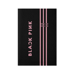 Обложка для паспорта матовая кожа с принтом BlackPink в Новосибирске, натуральная матовая кожа | размер 19,3 х 13,7 см; прозрачные пластиковые крепления | blackpink | ddu du ddu du | k pop | блекпинк | дду ду дду ду | дженни | джису | лисы | розэ