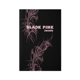 Обложка для паспорта матовая кожа с принтом BlackPink Jennie в Новосибирске, натуральная матовая кожа | размер 19,3 х 13,7 см; прозрачные пластиковые крепления | blackpink | ddu du ddu du | k pop | блекпинк | дду ду дду ду | дженни | джису | лисы | розэ
