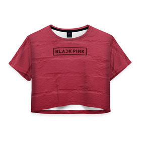 Женская футболка 3D укороченная с принтом BlackPink wall в Новосибирске, 100% полиэстер | круглая горловина, длина футболки до линии талии, рукава с отворотами | black  pink | blackpink | jennie | jisoo | k pop | lalisa | группа | к поп | корейская группа | розовый | черный