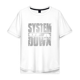 Мужская футболка хлопок Oversize с принтом System of a Down в Новосибирске, 100% хлопок | свободный крой, круглый ворот, “спинка” длиннее передней части | soad | soil | system of a down | группа | дав | дарон малакян | джон долмаян | метал | ню | оф | рок | серж танкян | систем | соад | сод | соэд | шаво одаджян | э доун