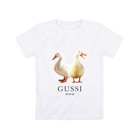 Детская футболка хлопок с принтом Gussi в Новосибирске, 100% хлопок | круглый вырез горловины, полуприлегающий силуэт, длина до линии бедер | Тематика изображения на принте: gucci | gussi | гусь | гучи | гуччи