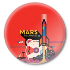 Значок с принтом Mars NASA в Новосибирске,  металл | круглая форма, металлическая застежка в виде булавки | Тематика изображения на принте: 