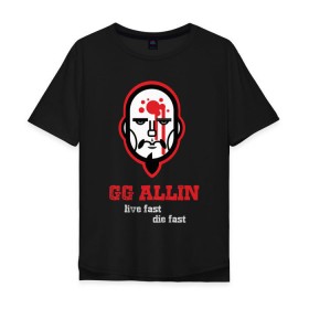 Мужская футболка хлопок Oversize с принтом GG Allin в Новосибирске, 100% хлопок | свободный крой, круглый ворот, “спинка” длиннее передней части | gg | ggallin | hardcore | punk | punkrock | панк