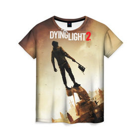 Женская футболка 3D с принтом Dying Light 2 в Новосибирске, 100% полиэфир ( синтетическое хлопкоподобное полотно) | прямой крой, круглый вырез горловины, длина до линии бедер | action | city | dying light | game | postapocalypse | sky | zombie | город | игра | персонаж | постапокалипсис