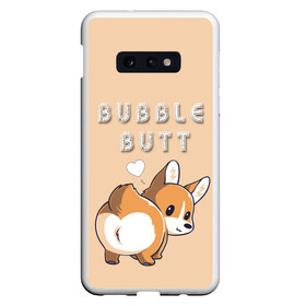 Чехол для Samsung S10E с принтом Bubble butt в Новосибирске, Силикон | Область печати: задняя сторона чехла, без боковых панелей | Тематика изображения на принте: корги