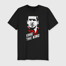 Мужская футболка премиум с принтом ERIC THE KING в Новосибирске, 92% хлопок, 8% лайкра | приталенный силуэт, круглый вырез ворота, длина до линии бедра, короткий рукав | manchester united