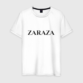 Мужская футболка хлопок с принтом Zaraza в Новосибирске, 100% хлопок | прямой крой, круглый вырез горловины, длина до линии бедер, слегка спущенное плечо. | Тематика изображения на принте: antibrand | brand | logo | zara | бренд | зара | зараза | лого