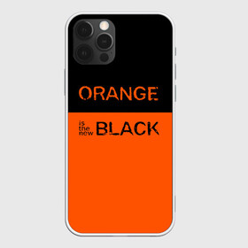 Чехол для iPhone 12 Pro с принтом Orange Is the New Black в Новосибирске, силикон | область печати: задняя сторона чехла, без боковых панелей | orange is the new black | оранжевый  хит сезона