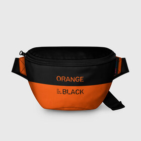 Поясная сумка 3D с принтом Orange Is the New Black в Новосибирске, 100% полиэстер | плотная ткань, ремень с регулируемой длиной, внутри несколько карманов для мелочей, основное отделение и карман с обратной стороны сумки застегиваются на молнию | orange is the new black | оранжевый  хит сезона