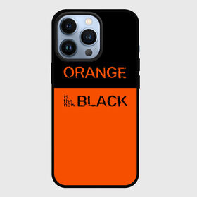 Чехол для iPhone 13 Pro с принтом Orange Is the New Black в Новосибирске,  |  | Тематика изображения на принте: orange is the new black | оранжевый  хит сезона