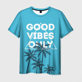 Мужская футболка 3D с принтом Good vibes only в Новосибирске, 100% полиэфир | прямой крой, круглый вырез горловины, длина до линии бедер | vibe | настроение | пальмы