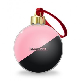 Ёлочный шар с принтом Black Pink в Новосибирске, Пластик | Диаметр: 77 мм | black pink | blackpink | square two | square up | дженни ким | лалиса манобан