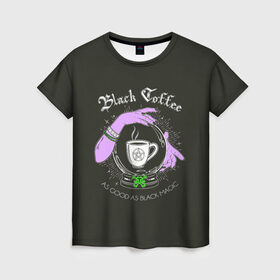Женская футболка 3D с принтом Black coffee в Новосибирске, 100% полиэфир ( синтетическое хлопкоподобное полотно) | прямой крой, круглый вырез горловины, длина до линии бедер | black magic | coffee | food | love | magic | witchcraft | кофе | магия