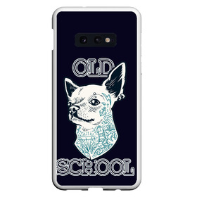 Чехол для Samsung S10E с принтом Old school Chihuahua в Новосибирске, Силикон | Область печати: задняя сторона чехла, без боковых панелей | Тематика изображения на принте: chihuahua | dog | old school | tattoo | олдскул | собака | тату | чихуахуа