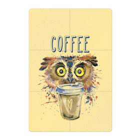 Магнитный плакат 2Х3 с принтом Сова и кофе в Новосибирске, Полимерный материал с магнитным слоем | 6 деталей размером 9*9 см | coffee | food | love | owl | кофе | сова
