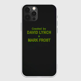 Чехол для iPhone 12 Pro Max с принтом Created by Lynch & Frost в Новосибирске, Силикон |  | Тематика изображения на принте: david lynch | mark frost | twin peaks | твин пикс
