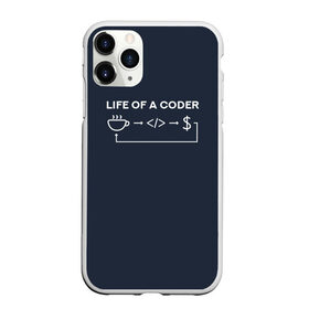 Чехол для iPhone 11 Pro Max матовый с принтом Life of a coder в Новосибирске, Силикон |  | coder | деньги | доллары | жизнь | код | кофе | программист | тыжпрограммист | цикл | язык