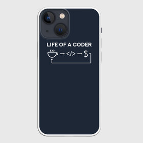 Чехол для iPhone 13 mini с принтом Life of a coder в Новосибирске,  |  | coder | деньги | доллары | жизнь | код | кофе | программист | тыжпрограммист | цикл | язык