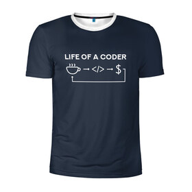 Мужская футболка 3D спортивная с принтом Life of a coder в Новосибирске, 100% полиэстер с улучшенными характеристиками | приталенный силуэт, круглая горловина, широкие плечи, сужается к линии бедра | coder | деньги | доллары | жизнь | код | кофе | программист | тыжпрограммист | цикл | язык