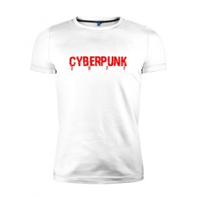 Мужская футболка премиум с принтом CYBERPUNK 2077 в Новосибирске, 92% хлопок, 8% лайкра | приталенный силуэт, круглый вырез ворота, длина до линии бедра, короткий рукав | 
