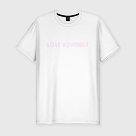 Мужская футболка премиум с принтом LOVE YOURSELF в Новосибирске, 92% хлопок, 8% лайкра | приталенный силуэт, круглый вырез ворота, длина до линии бедра, короткий рукав | Тематика изображения на принте: 