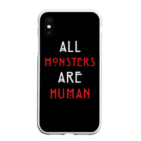 Чехол для iPhone XS Max матовый с принтом All Monsters Are Human в Новосибирске, Силикон | Область печати: задняя сторона чехла, без боковых панелей | all | american | are | horror | humans | monstars | series | story | американская | все | история | люди | монстры | сериал | сериалы | ужасов | ужасы