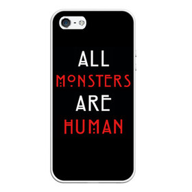 Чехол для iPhone 5/5S матовый с принтом All Monsters Are Human в Новосибирске, Силикон | Область печати: задняя сторона чехла, без боковых панелей | Тематика изображения на принте: all | american | are | horror | humans | monstars | series | story | американская | все | история | люди | монстры | сериал | сериалы | ужасов | ужасы