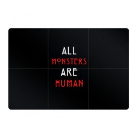 Магнитный плакат 3Х2 с принтом All Monsters Are Human в Новосибирске, Полимерный материал с магнитным слоем | 6 деталей размером 9*9 см | all | american | are | horror | humans | monstars | series | story | американская | все | история | люди | монстры | сериал | сериалы | ужасов | ужасы