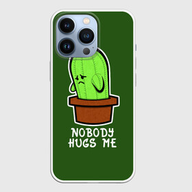 Чехол для iPhone 13 Pro с принтом Nobody Hugs Me в Новосибирске,  |  | Тематика изображения на принте: cactus | hugs | me | nobody | sad | горшок | горшочек | грусть | кактус | надпись | обнимашки | объятия | печаль | тоска