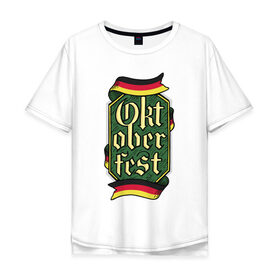 Мужская футболка хлопок Oversize с принтом Октоберфест в Новосибирске, 100% хлопок | свободный крой, круглый ворот, “спинка” длиннее передней части | beer | octoberfest | германия | немецкий праздник | октоберфест | праздник