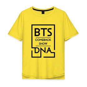 Мужская футболка хлопок Oversize с принтом BTS DNA в Новосибирске, 100% хлопок | свободный крой, круглый ворот, “спинка” длиннее передней части | bangtan boys | beyond the scene | bts | comeback show | dna | k pop | music | арэм | ви | джей хоуп | джин | музыка | сюга | чимин | чонгук