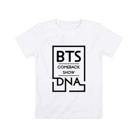 Детская футболка хлопок с принтом BTS DNA в Новосибирске, 100% хлопок | круглый вырез горловины, полуприлегающий силуэт, длина до линии бедер | bangtan boys | beyond the scene | bts | comeback show | dna | k pop | music | арэм | ви | джей хоуп | джин | музыка | сюга | чимин | чонгук