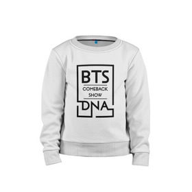 Детский свитшот хлопок с принтом BTS DNA в Новосибирске, 100% хлопок | круглый вырез горловины, эластичные манжеты, пояс и воротник | bangtan boys | beyond the scene | bts | comeback show | dna | k pop | music | арэм | ви | джей хоуп | джин | музыка | сюга | чимин | чонгук