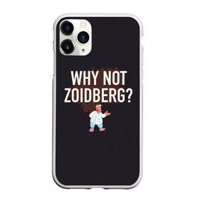 Чехол для iPhone 11 Pro Max матовый с принтом Why not Zoidberg? в Новосибирске, Силикон |  | Тематика изображения на принте: bender | fry | futurama | planet express | zoidberg | бендер | гипножаба | зойдберг | лила | фрай | футурама