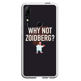 Чехол для Honor P Smart Z с принтом Why not Zoidberg? в Новосибирске, Силикон | Область печати: задняя сторона чехла, без боковых панелей | Тематика изображения на принте: bender | fry | futurama | planet express | zoidberg | бендер | гипножаба | зойдберг | лила | фрай | футурама