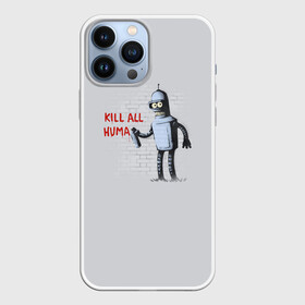 Чехол для iPhone 13 Pro Max с принтом Bender   Kill all human в Новосибирске,  |  | Тематика изображения на принте: bender | fry | futurama | planet express | бендер | гипножаба | зойдберг | лила | фрай | футурама