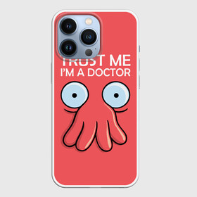 Чехол для iPhone 13 Pro с принтом Trust Me Im a Doctor в Новосибирске,  |  | all | bender | doctor | futurama | humans | kill | mult | robot | simpsons | space | trust | zoidberg | бендер | зойдберг | космос | мульт | мультик | мультфильм | робот | симпсоны | футурама