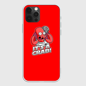 Чехол для iPhone 12 Pro Max с принтом Its A Crab! в Новосибирске, Силикон |  | Тематика изображения на принте: express | fry | futurama | future | leela | philip | planet | turanga | zoidberg | бендер | будущее | джей | зойдберг | лила | родригес | сгибальщик | туранга | филип | фрай | футурама