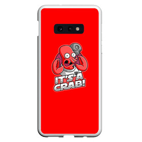 Чехол для Samsung S10E с принтом Its A Crab! в Новосибирске, Силикон | Область печати: задняя сторона чехла, без боковых панелей | Тематика изображения на принте: express | fry | futurama | future | leela | philip | planet | turanga | zoidberg | бендер | будущее | джей | зойдберг | лила | родригес | сгибальщик | туранга | филип | фрай | футурама