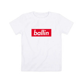 Детская футболка хлопок с принтом Ballin (Kizaru) в Новосибирске, 100% хлопок | круглый вырез горловины, полуприлегающий силуэт, длина до линии бедер | back | ballin | family | future | haunted | kizaru | most | russian | to | wanted | боулин | боуллин | в будущее | кизару | реп | русский | рэп | рэпер