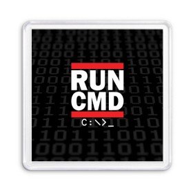 Магнит 55*55 с принтом RUN CMD в Новосибирске, Пластик | Размер: 65*65 мм; Размер печати: 55*55 мм | admin | administrator | calm | cmd | code | coder | coding | dmc | engineer | job | keep | programmer | run | администратор | айти | инженер | код | кодинг | программа | программист | профессия | сисадмин