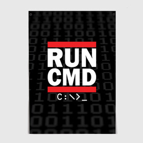 Постер с принтом RUN CMD в Новосибирске, 100% бумага
 | бумага, плотность 150 мг. Матовая, но за счет высокого коэффициента гладкости имеет небольшой блеск и дает на свету блики, но в отличии от глянцевой бумаги не покрыта лаком | admin | administrator | calm | cmd | code | coder | coding | dmc | engineer | job | keep | programmer | run | администратор | айти | инженер | код | кодинг | программа | программист | профессия | сисадмин