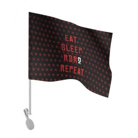 Флаг для автомобиля с принтом Eat Sleep RDR2 Repeat в Новосибирске, 100% полиэстер | Размер: 30*21 см | dead | die | eat | flag | game | games | gta | rdr | rdr2 | red | redemption | repeat | rockstar | sleep | sun | western | вестерн | выкуп | гта | дикий | запад | игра | игры | красный | мертвый | рдр | рдр2 | рокстар | солнце