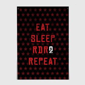 Постер с принтом Eat Sleep RDR2 Repeat в Новосибирске, 100% бумага
 | бумага, плотность 150 мг. Матовая, но за счет высокого коэффициента гладкости имеет небольшой блеск и дает на свету блики, но в отличии от глянцевой бумаги не покрыта лаком | dead | die | eat | flag | game | games | gta | rdr | rdr2 | red | redemption | repeat | rockstar | sleep | sun | western | вестерн | выкуп | гта | дикий | запад | игра | игры | красный | мертвый | рдр | рдр2 | рокстар | солнце