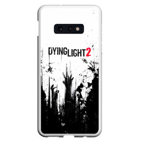 Чехол для Samsung S10E с принтом Dying Light 2 в Новосибирске, Силикон | Область печати: задняя сторона чехла, без боковых панелей | action | axe | dying | horror | light | open | rpg | survival | techland | world | zombie | zombies | выживание | даин | дайинг | зомби | игра | игры | лайт | мир | открытый | про | топор | топорик | ужасы | хоррор | экшн